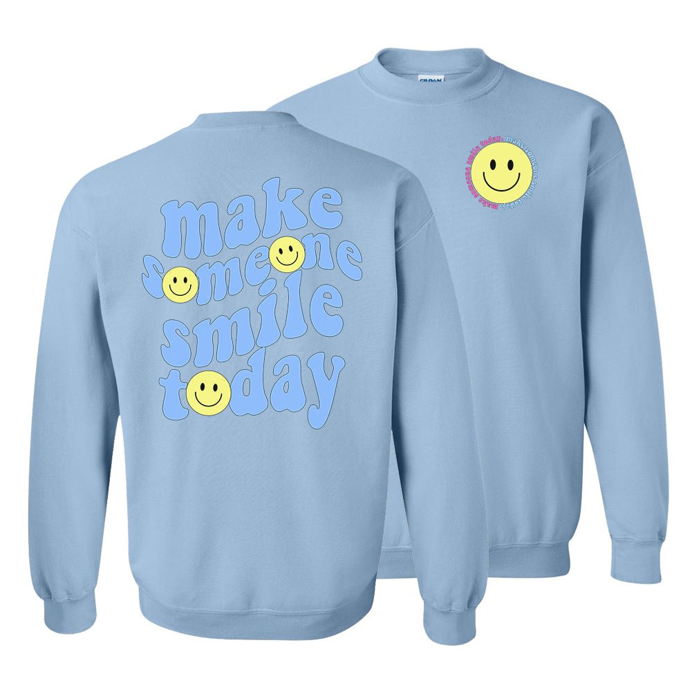 'Make Someone Smile Today' Front & Back Sweatshirt - United Monograms