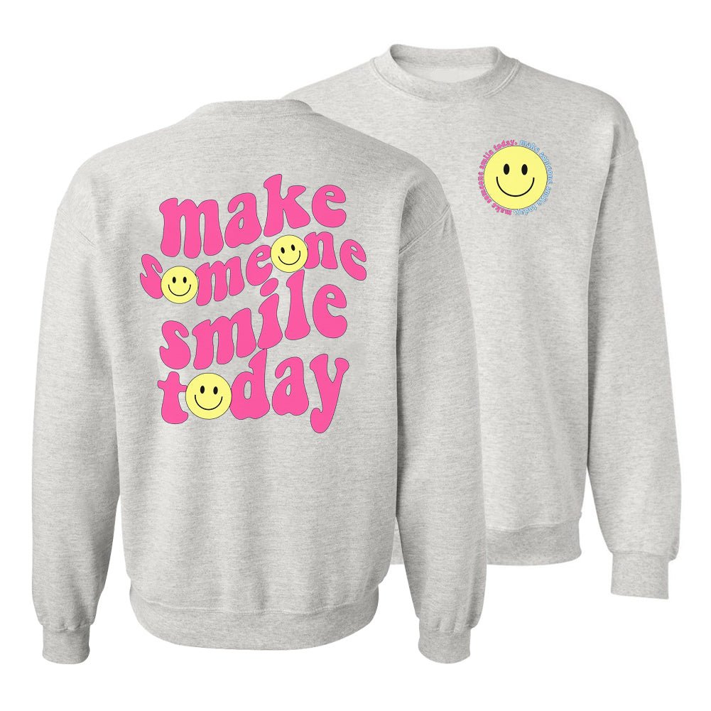 'Make Someone Smile Today' Front & Back Sweatshirt - United Monograms
