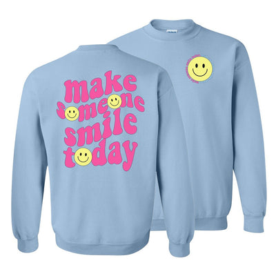'Make Someone Smile Today' Front & Back Sweatshirt - United Monograms