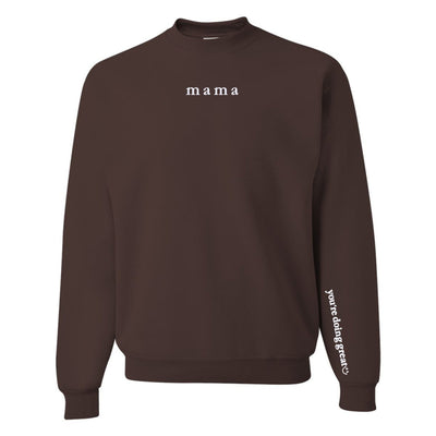 Mama 'You're Doing Great Reminder' Crewneck Sweatshirt - United Monograms