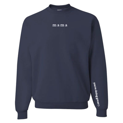 Mama 'You're Doing Great Reminder' Crewneck Sweatshirt - United Monograms