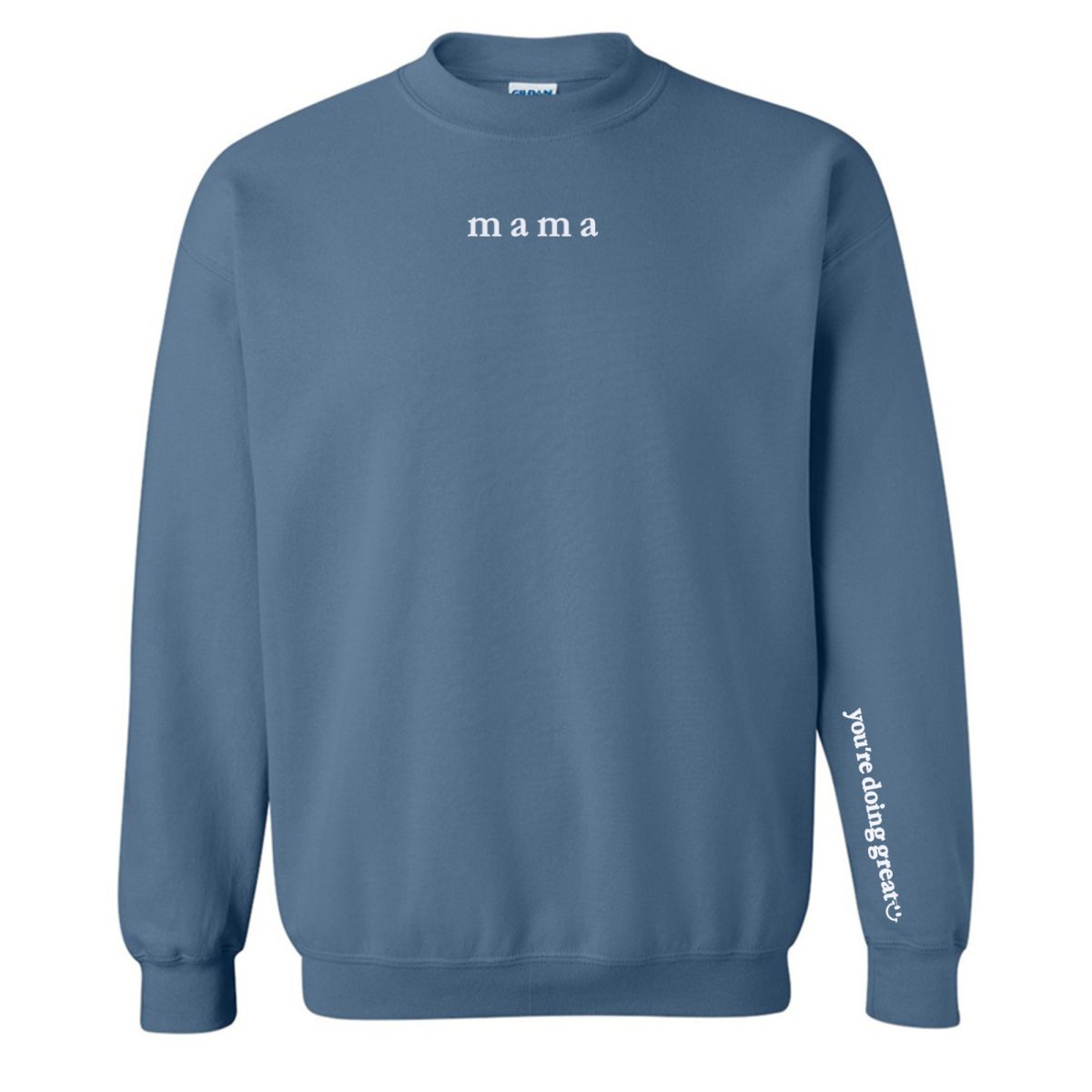 Mama 'You're Doing Great Reminder' Crewneck Sweatshirt - United Monograms