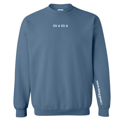 Mama 'You're Doing Great Reminder' Crewneck Sweatshirt - United Monograms