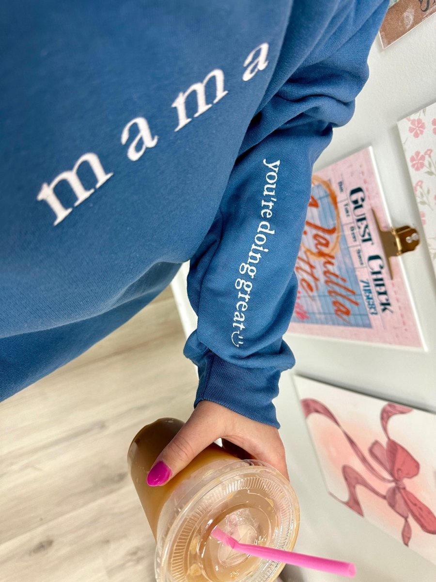 Mama 'You're Doing Great Reminder' Crewneck Sweatshirt - United Monograms