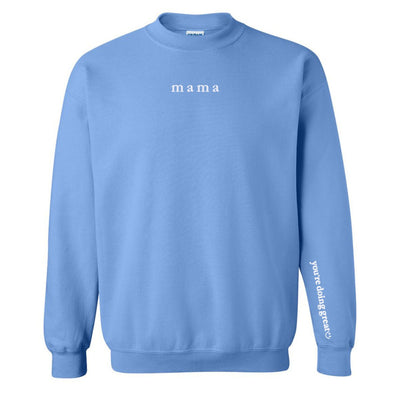 Mama 'You're Doing Great Reminder' Crewneck Sweatshirt - United Monograms