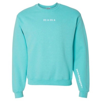 Mama 'You're Doing Great Reminder' Crewneck Sweatshirt - United Monograms