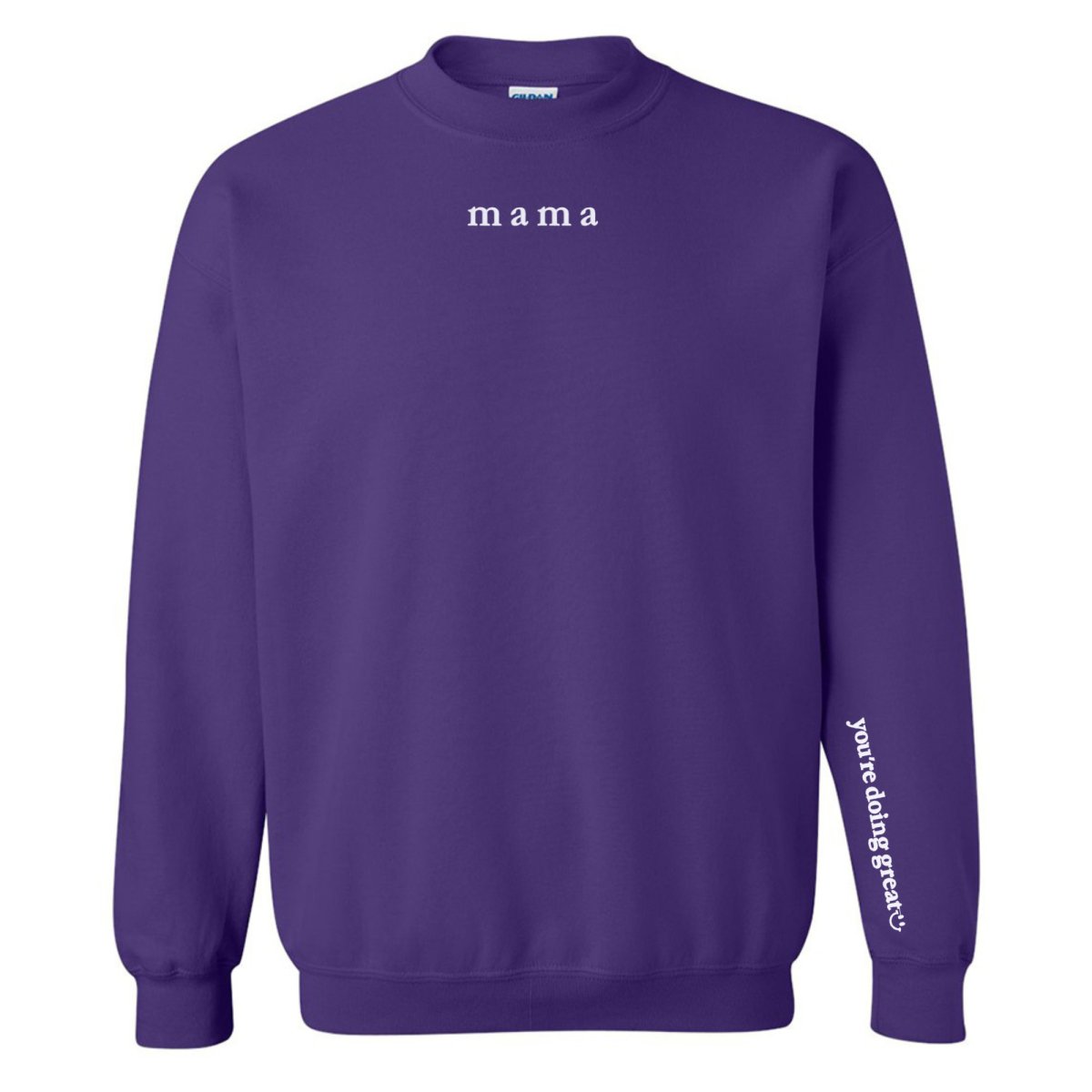 Mama 'You're Doing Great Reminder' Crewneck Sweatshirt - United Monograms