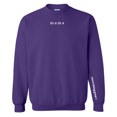 Mama 'You're Doing Great Reminder' Crewneck Sweatshirt - United Monograms