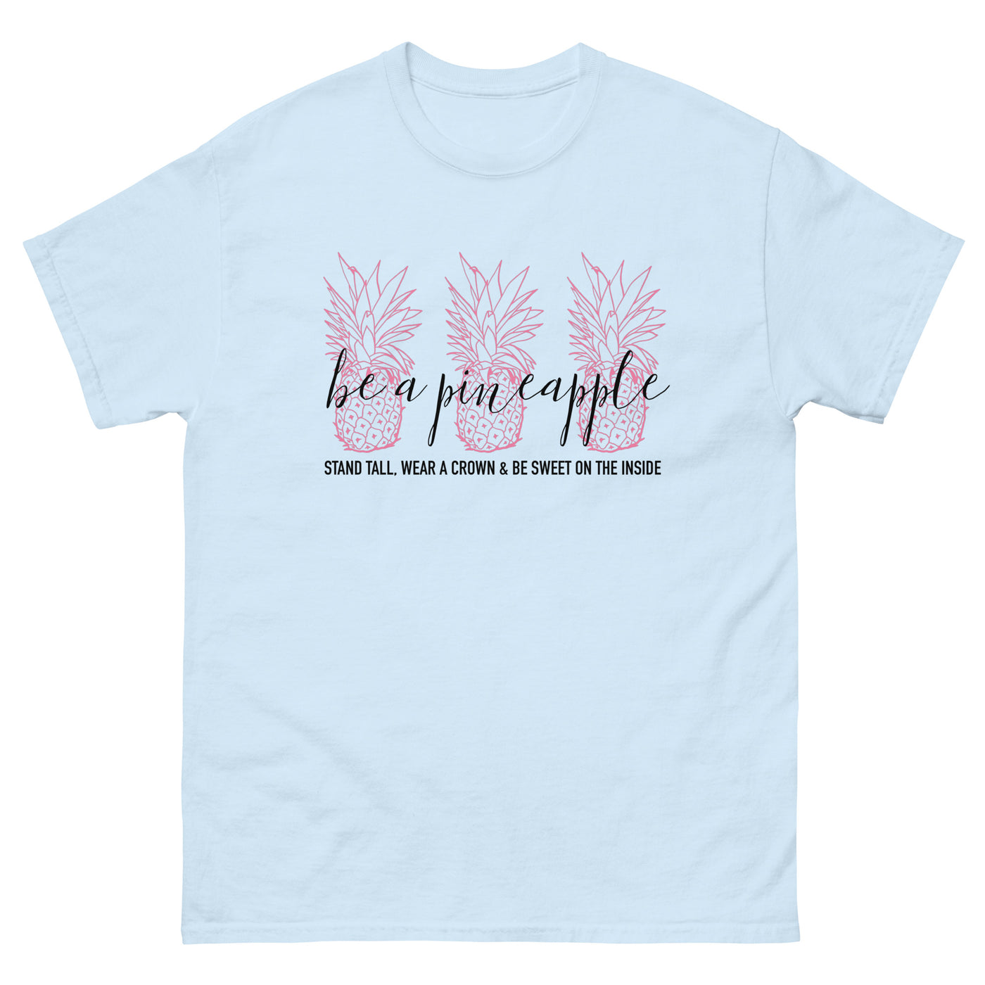 'Be A Pineapple' Basic T-Shirt