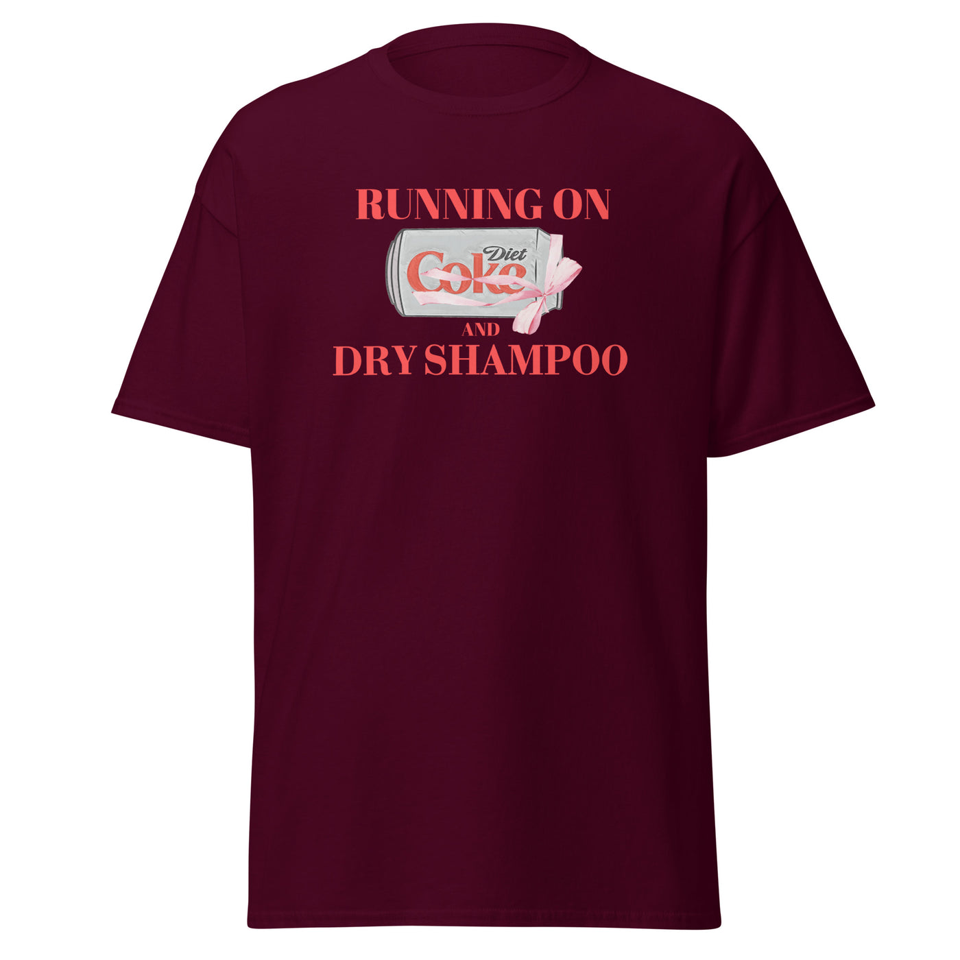 'Diet Coke, Bows & Dry Shampoo' Basic T-Shirt