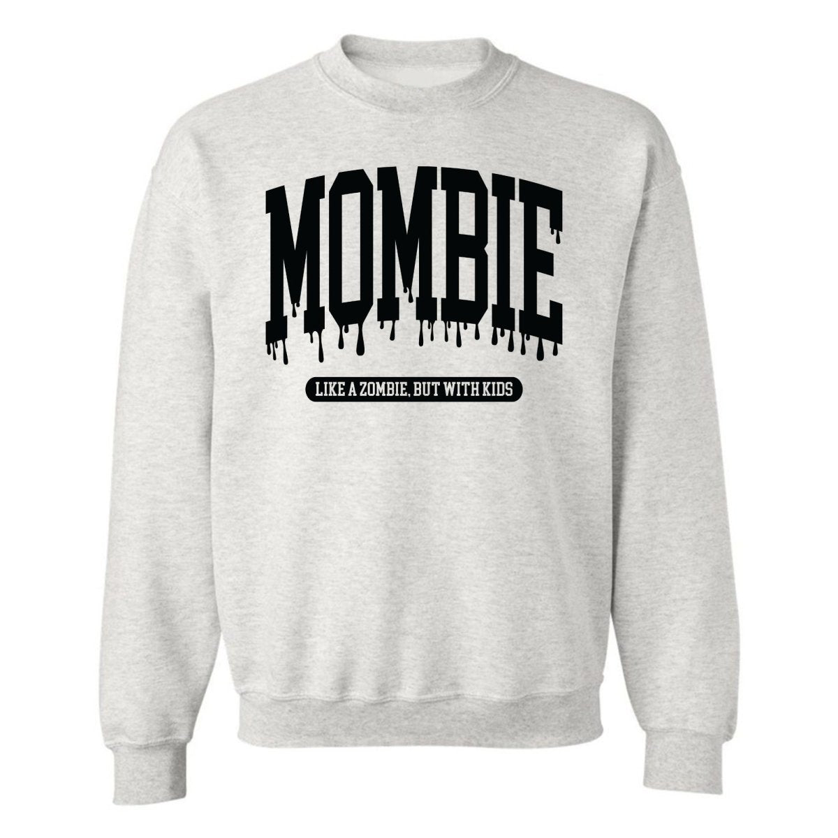 'Mombie' Crewneck Sweatshirt - United Monograms