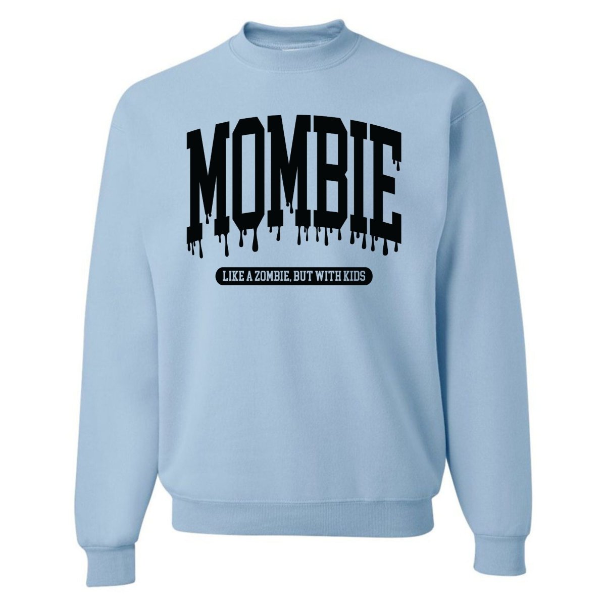 'Mombie' Crewneck Sweatshirt - United Monograms