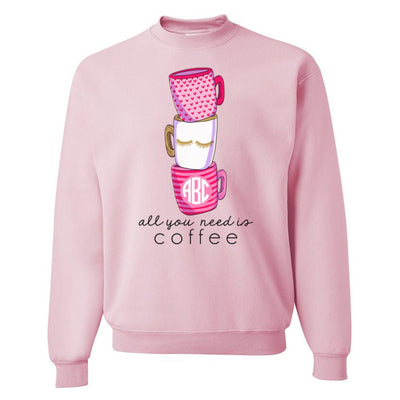Monogrammed 'All You Need Is Coffee' Crewneck Sweatshirt - United Monograms