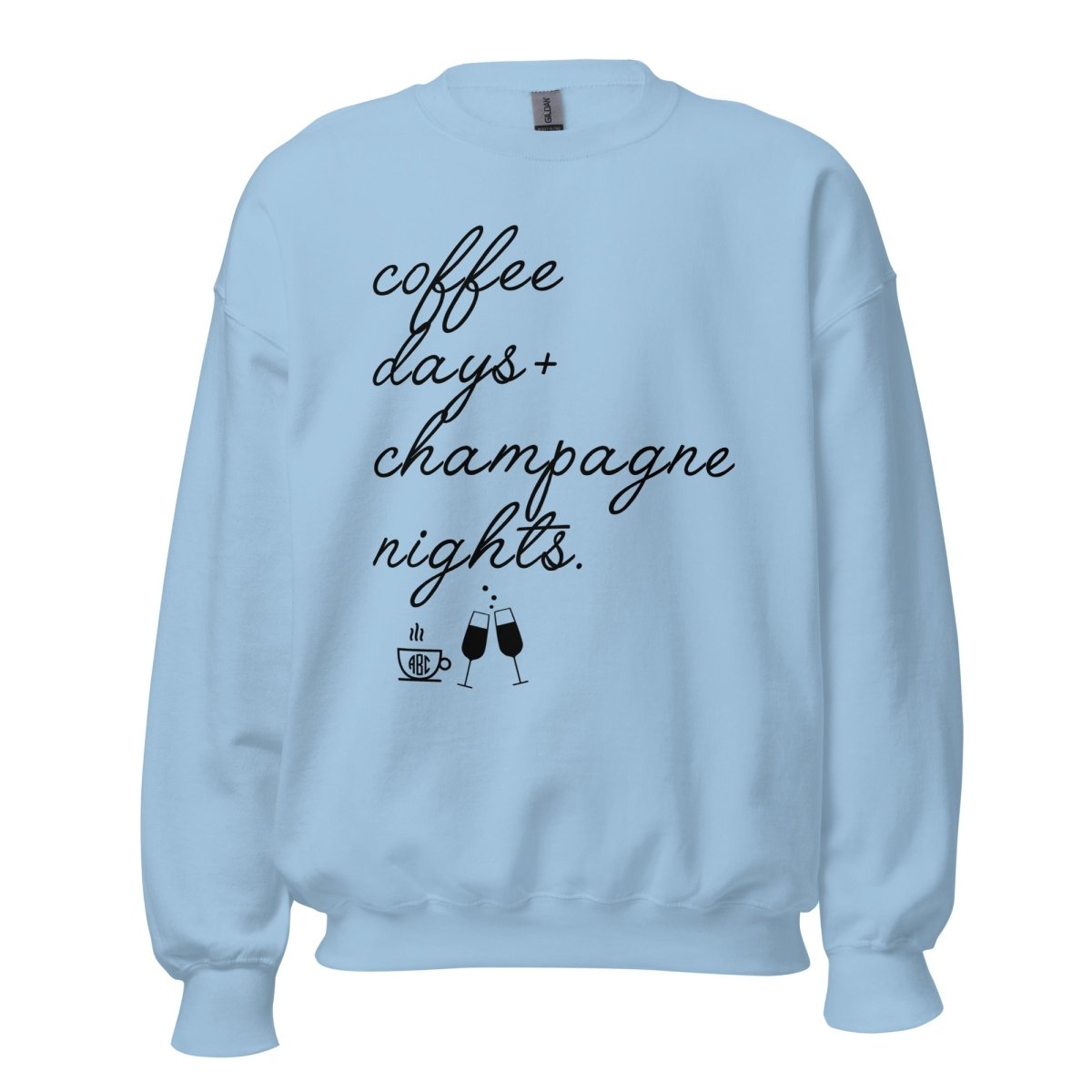 Monogrammed 'Coffee Days + Champagne Nights' Crewneck Sweatshirt - United Monograms