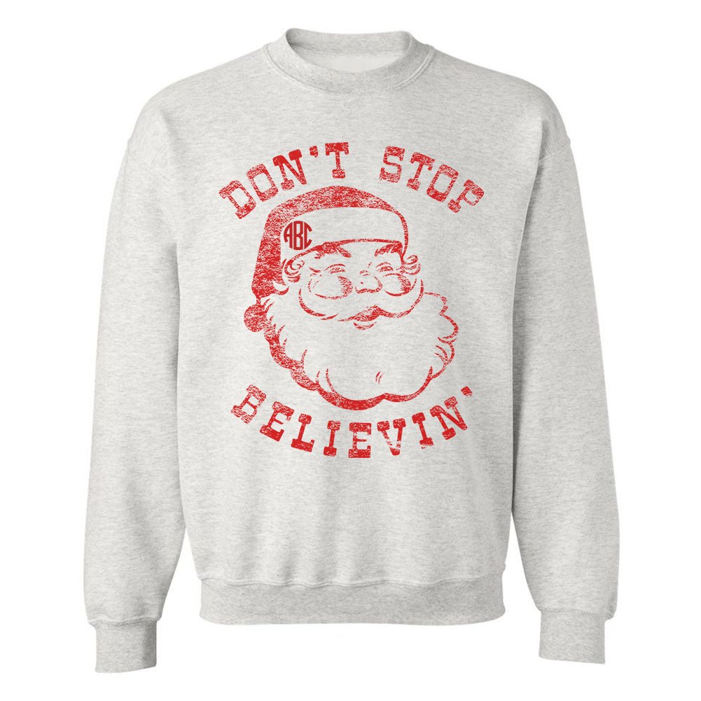 Monogrammed Santa Don't Stop Believin' Crewneck Sweatshirt - United Monograms