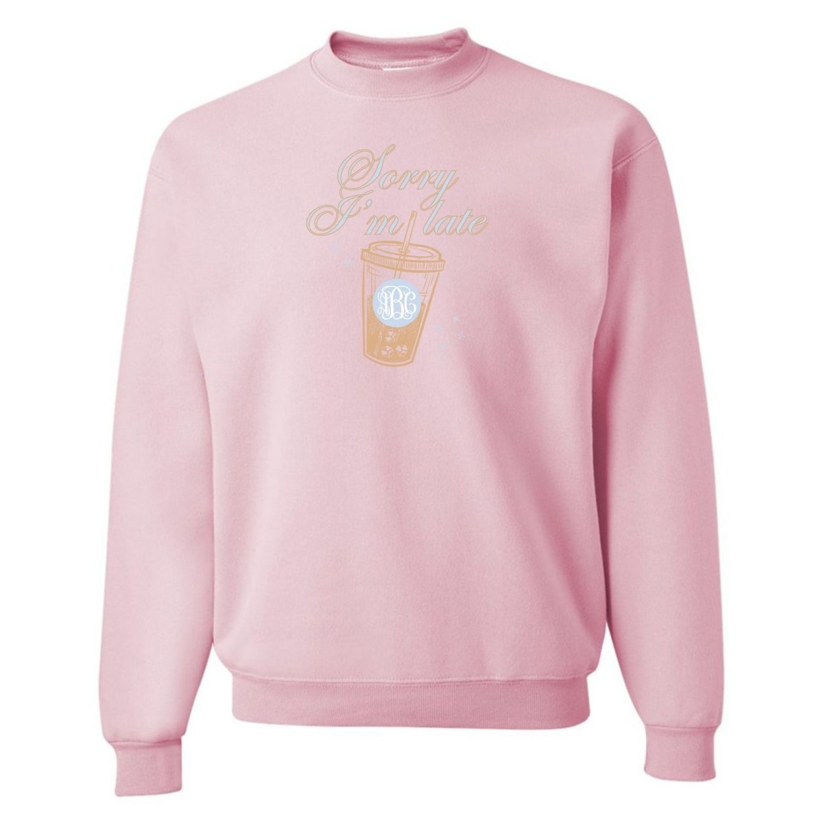 Monogrammed 'Sorry I'm Late' Crewneck Sweatshirt - United Monograms