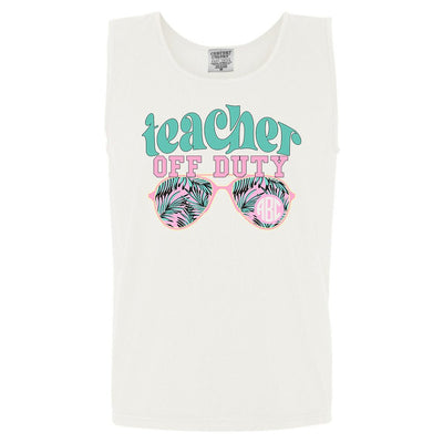 Monogrammed 'Teacher Off Duty' Comfort Colors Tank Top - United Monograms