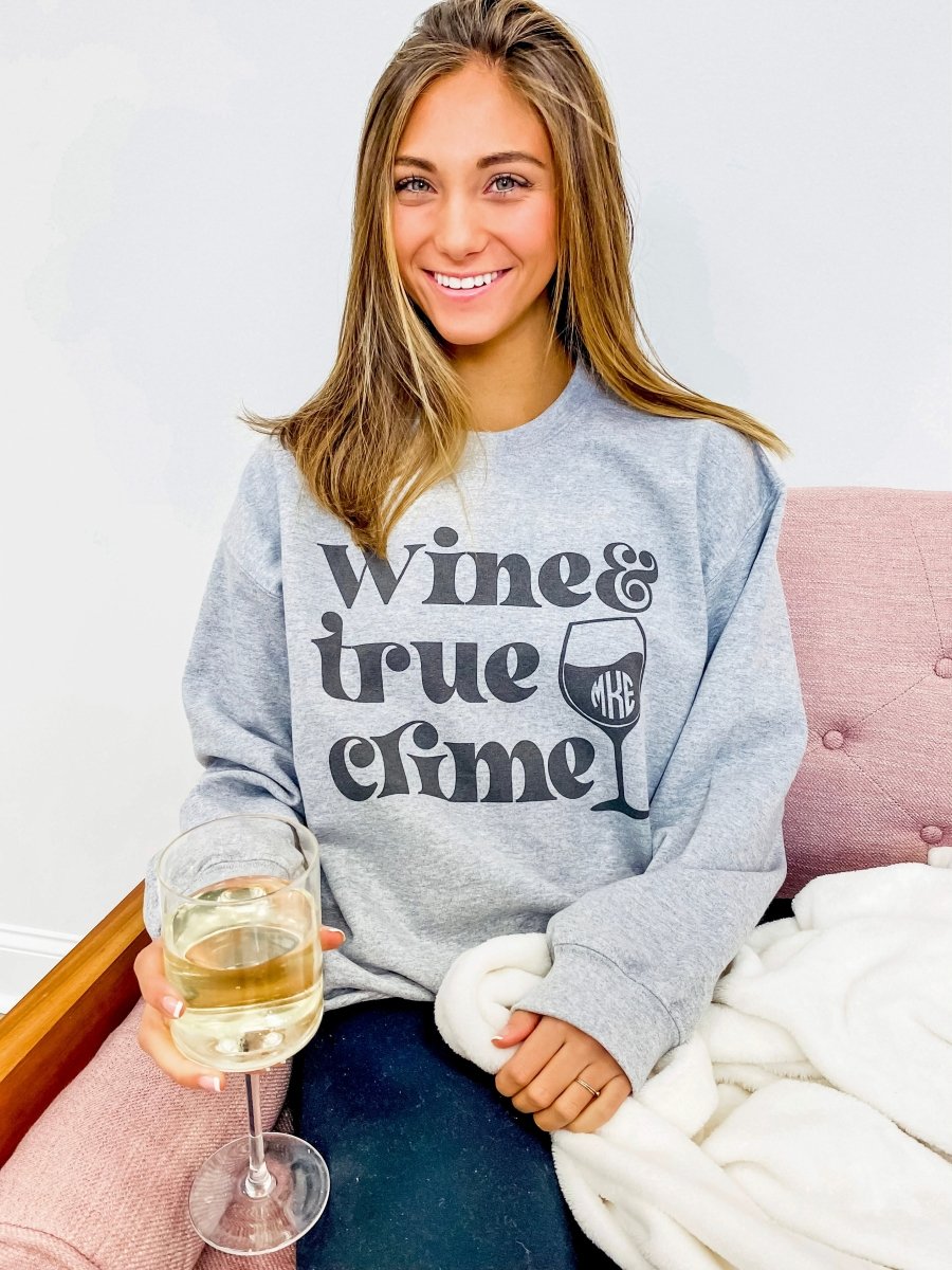 Monogrammed 'Wine & True Crime' Crewneck Sweatshirt - United Monograms