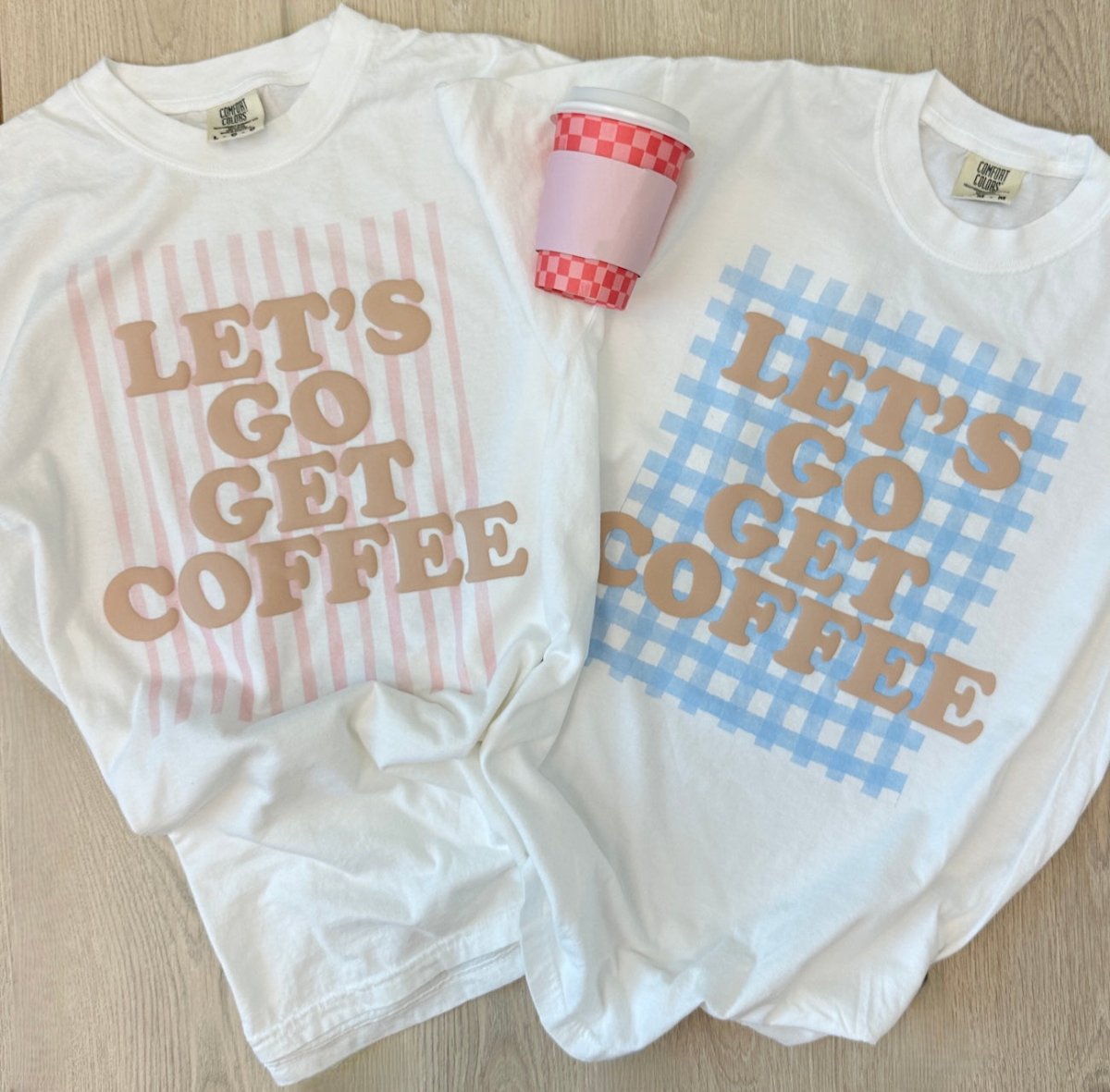 PUFF 'Let's Go Get Coffee' T-Shirt - United Monograms