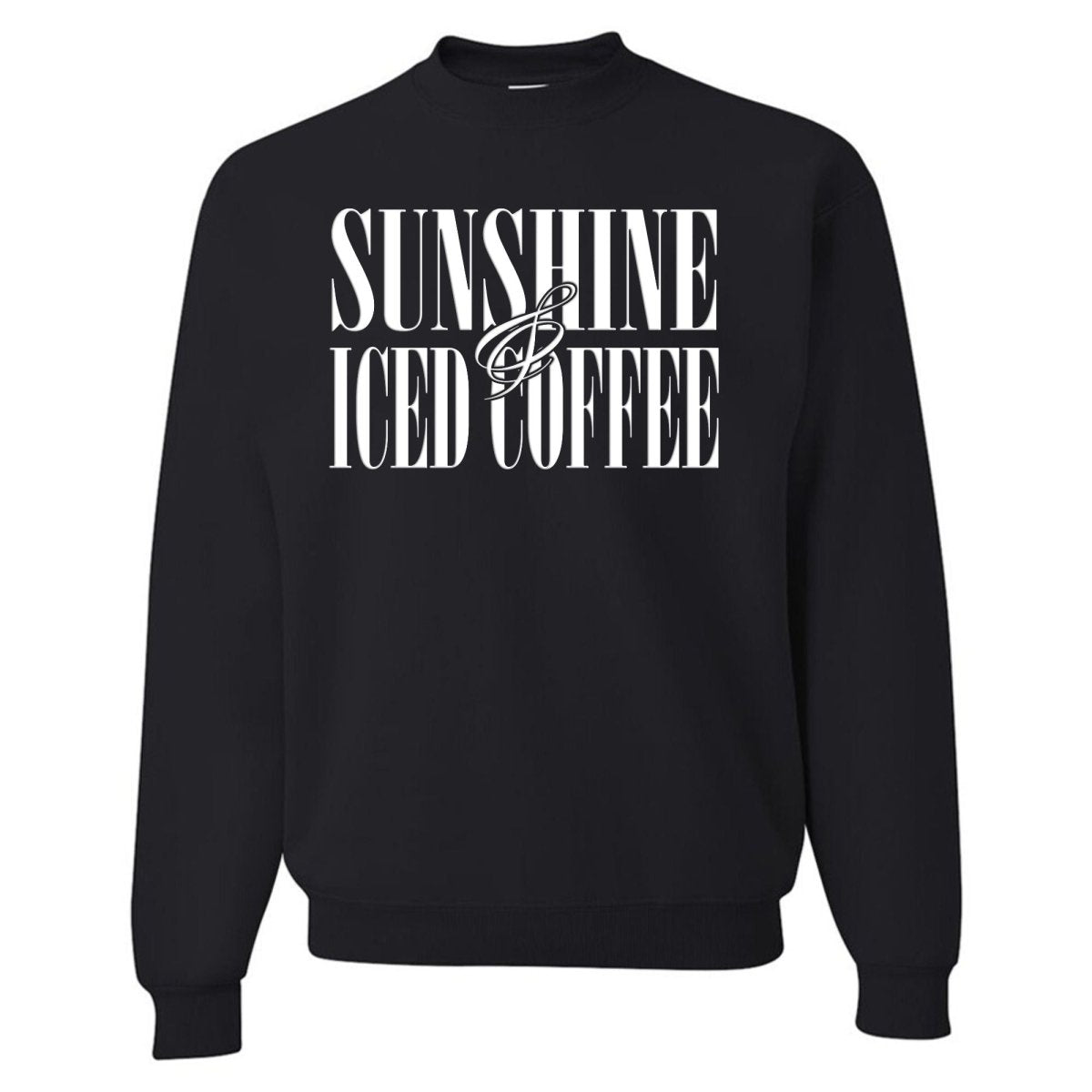 'Sunshine & Iced Coffee' PUFF Crewneck Sweatshirt - United Monograms