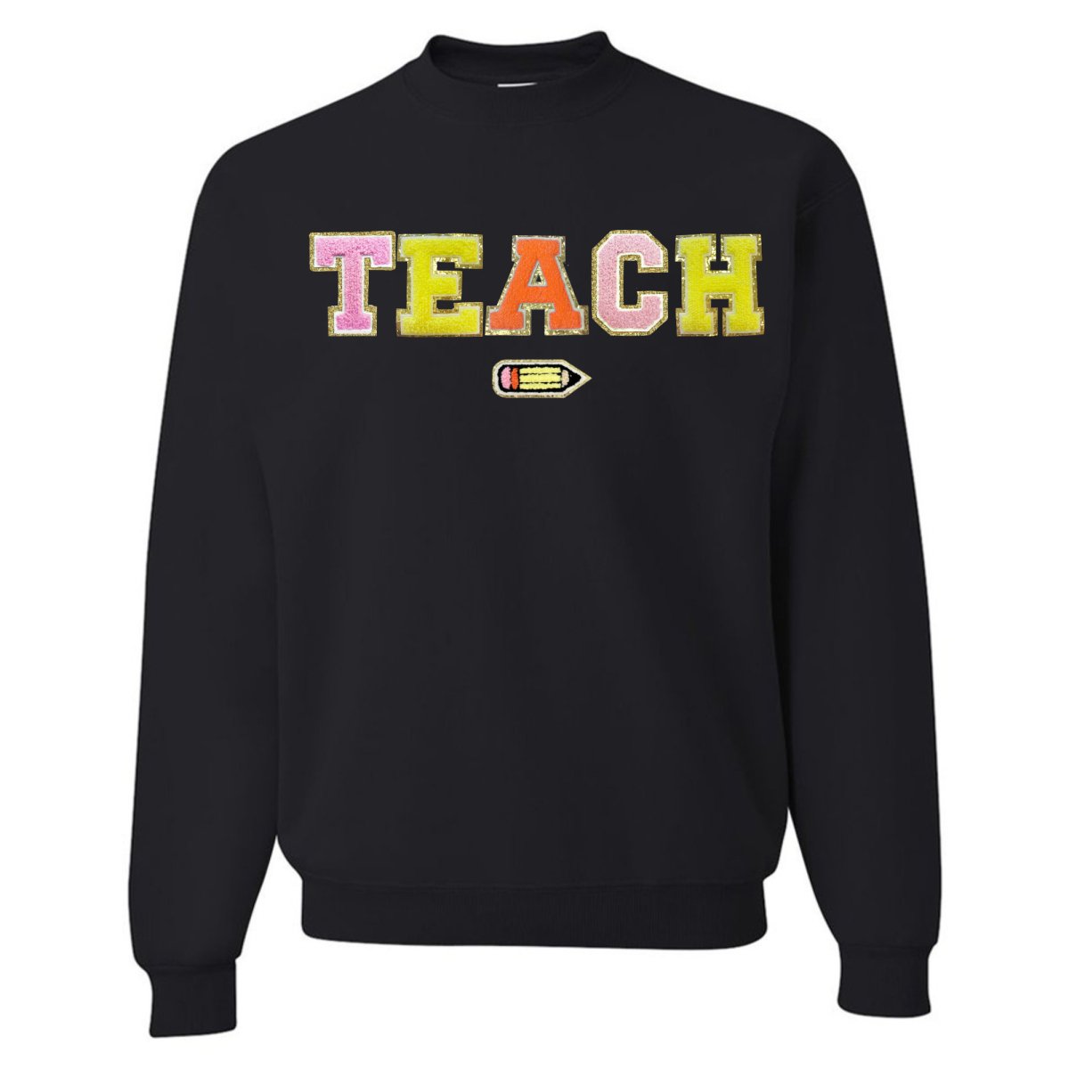 Teach Pencil Letter Patch Crewneck Sweatshirt - United Monograms