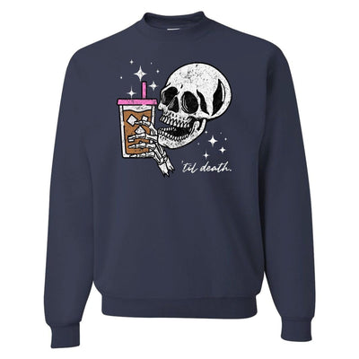'Til Death Iced Coffee' Crewneck Sweatshirt - United Monograms