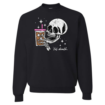 'Til Death Iced Coffee' Crewneck Sweatshirt - United Monograms
