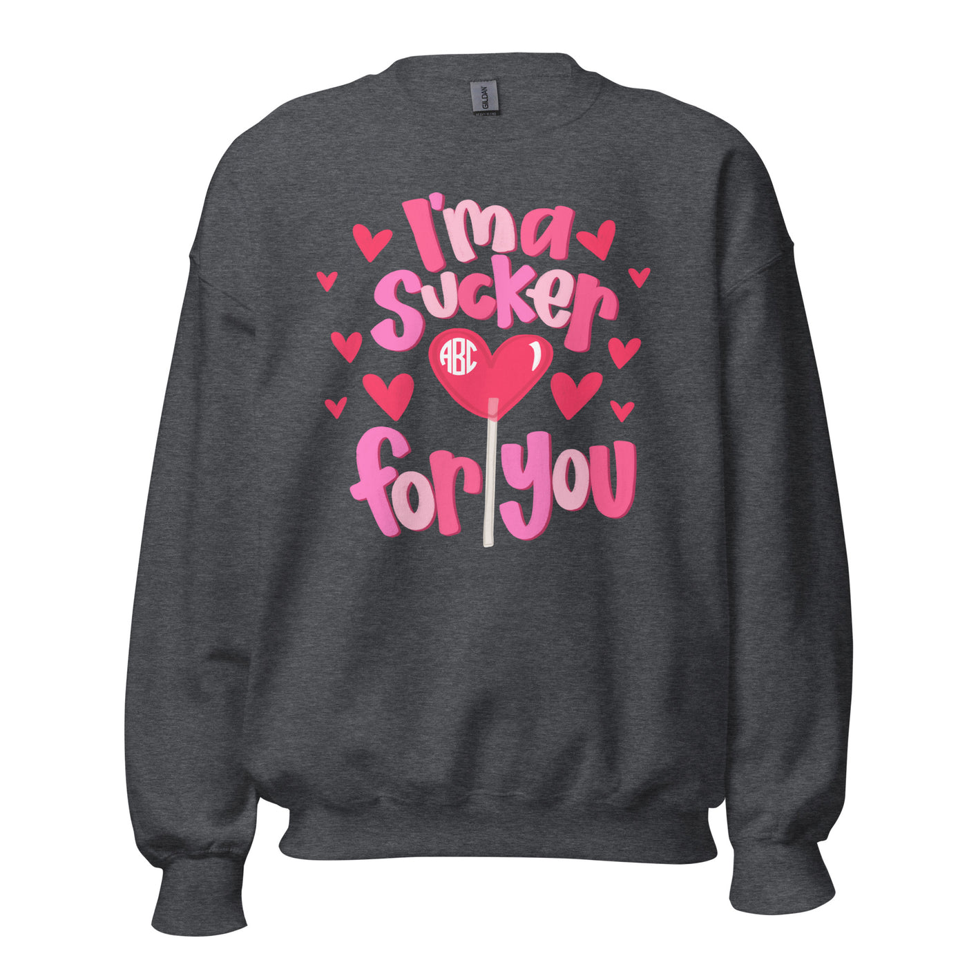 Monogrammed 'I'm A Sucker For You' Crewneck Sweatshirt