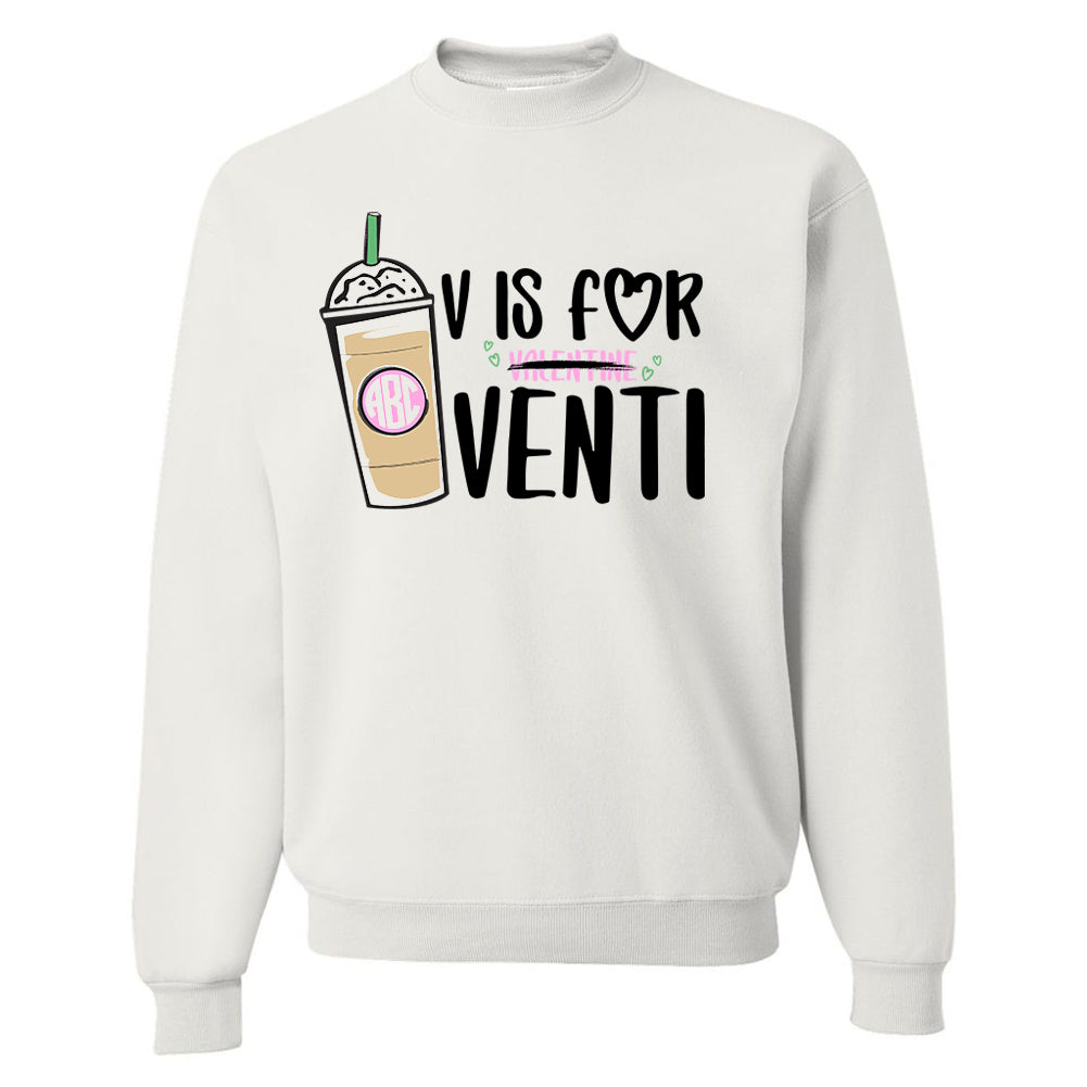 Monogrammed 'V is for Venti' Crewneck Sweatshirt