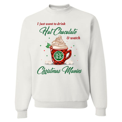 Monogrammed 'Drink Hot Chocolate' Crewneck Sweatshirt