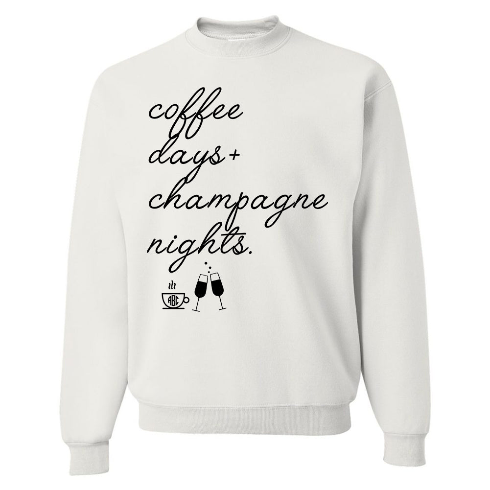 Monogrammed Coffee Days & Champagne Nights Sweatshirt