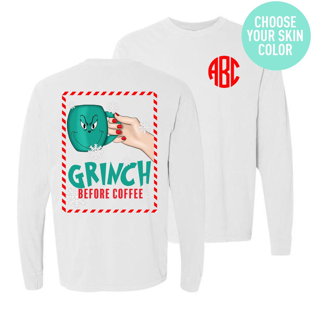 Monogrammed Grinch Before Coffee Front & Back Long Sleeve Shirt