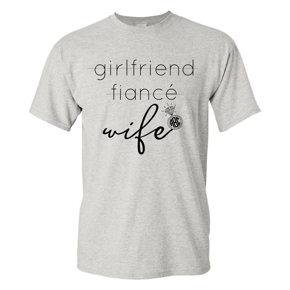 Monogrammed Girlfriend Fiance' Wife T-Shirt Bride Bridal Gift