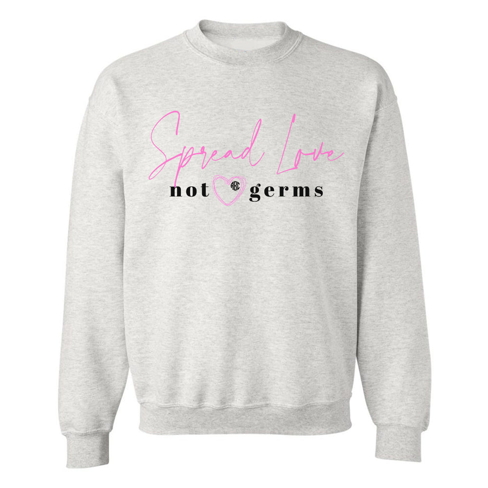 Monogrammed Spread Love, Not Germs Nurse Sweatshirt