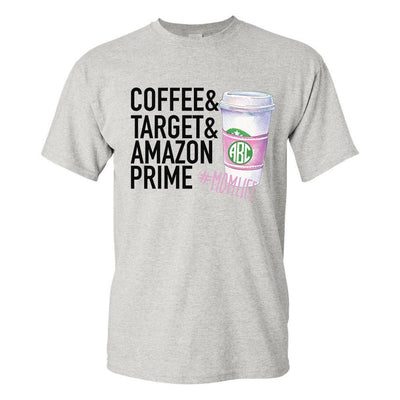 Monogrammed #MomLife Coffee & Target & Amazon Prime T-Shirt