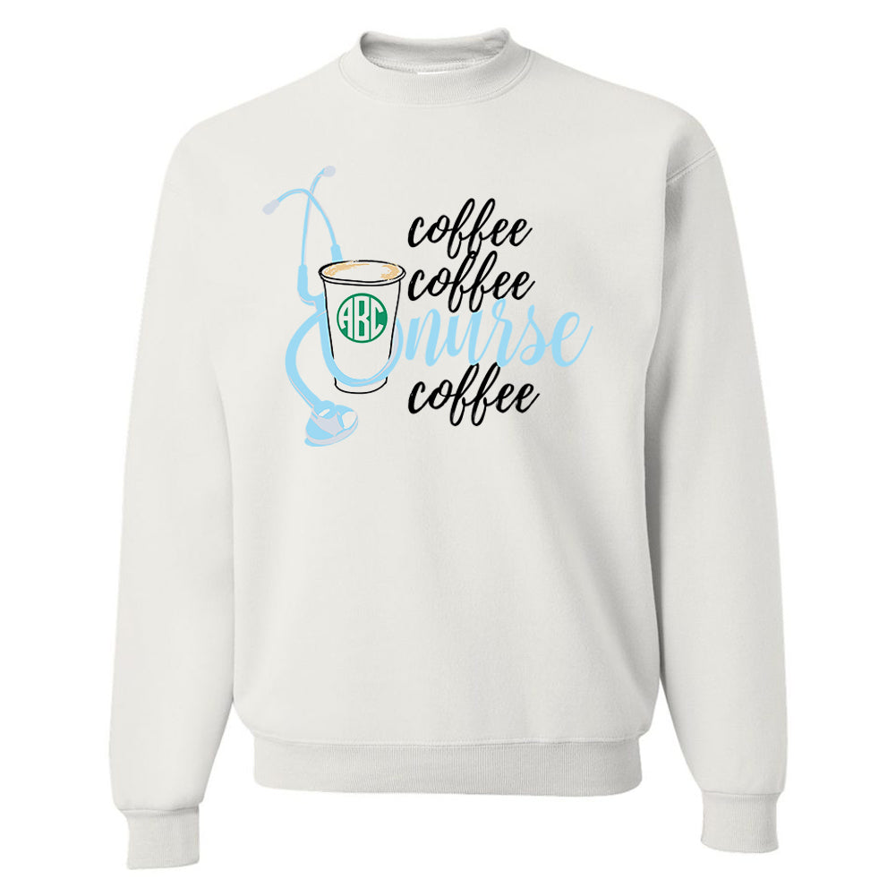 Monogrammed 'Coffee & Nurse' Crewneck Sweatshirt