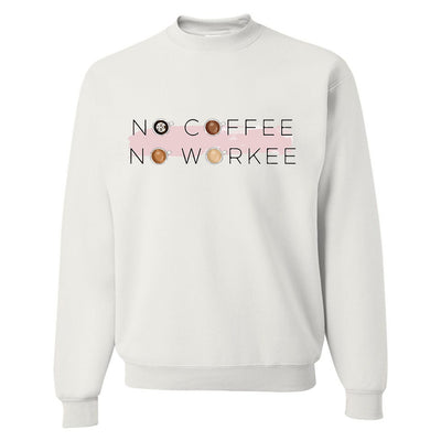 Monogrammed No Coffee No Workee Sweatshirt