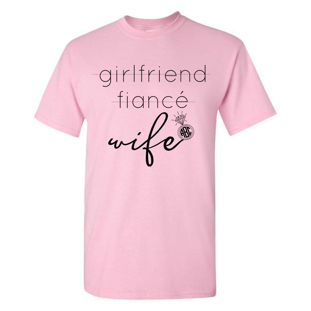 Monogrammed Girlfriend Fiance' Wife T-Shirt Bride Bridal Gift