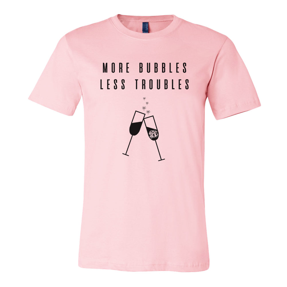 Monogrammed More Bubbles Less Troubles T-Shirt pink