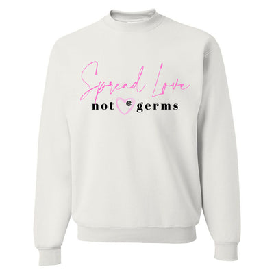 Monogrammed Spread Love, Not Germs Nurse Sweatshirt