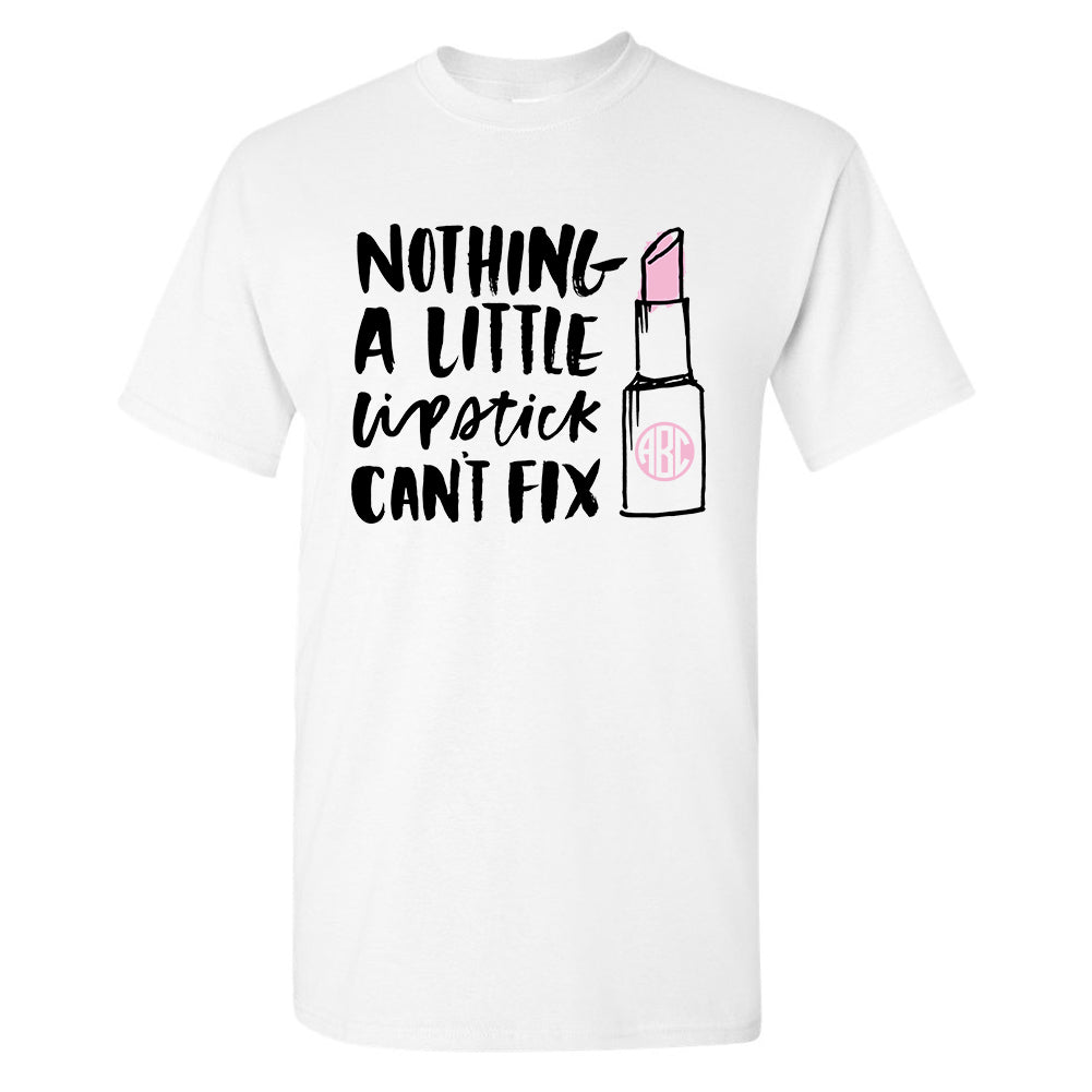 Monogrammed Nothing A Little Lipstick Can't Fix T-Shirt Tee
