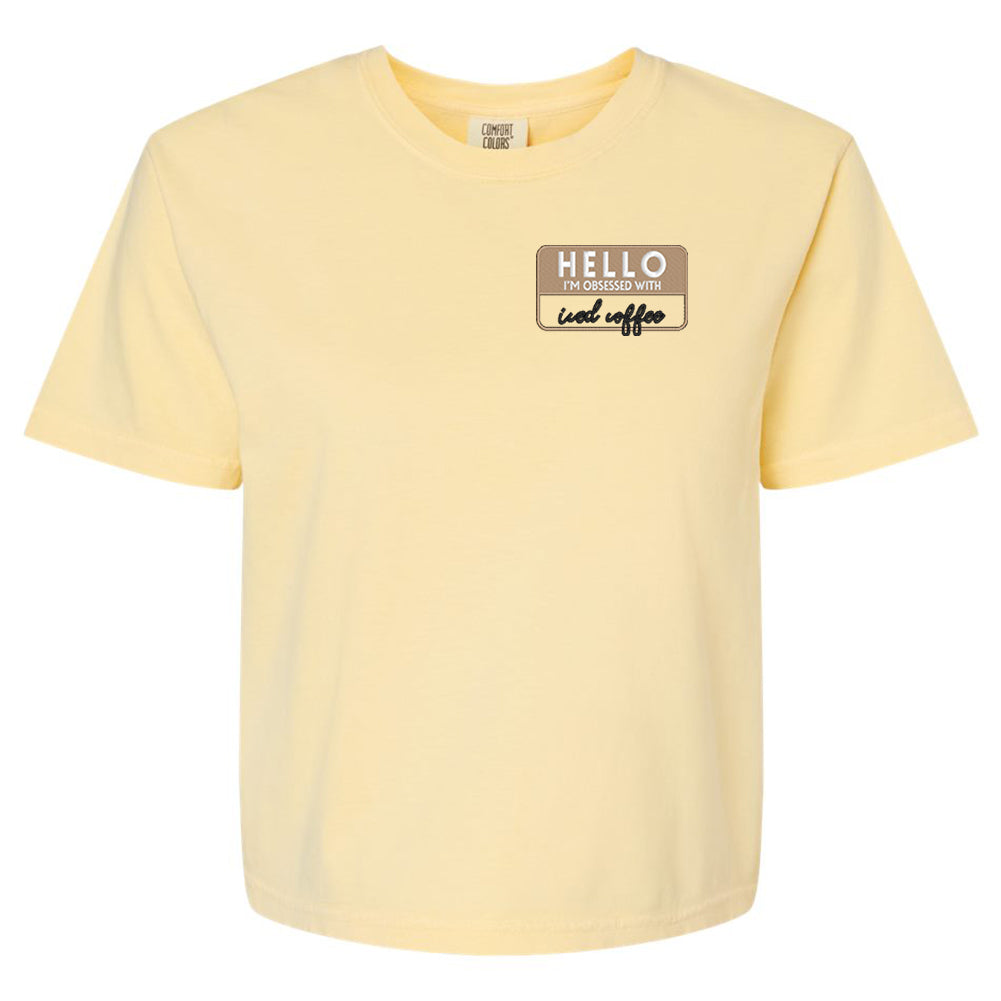 Make It Yours™ 'Hello, I'm Obsessed With...' Comfort Colors Boxy T-Shirt