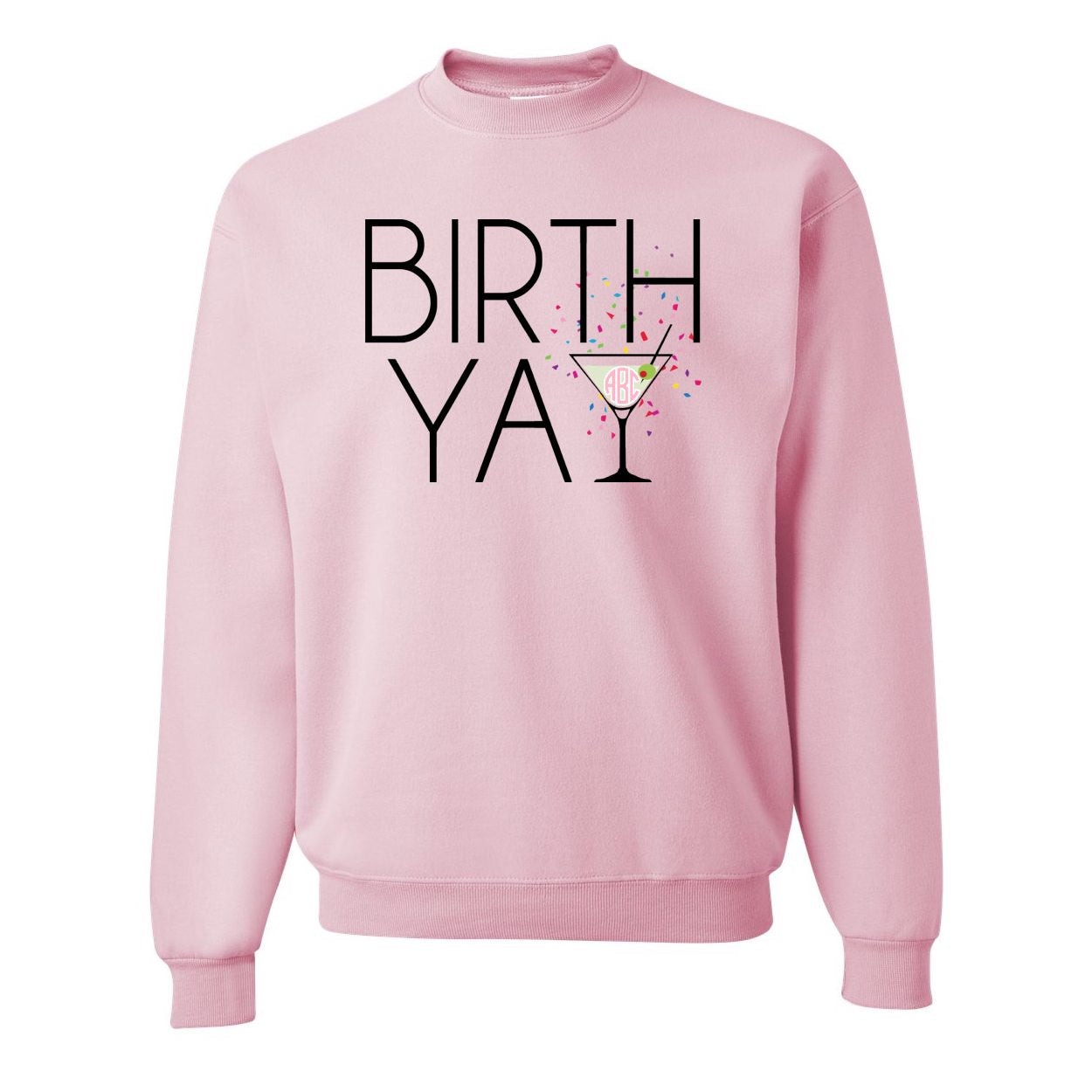 Monogrammed 'Birth-Yay' Crewneck Sweatshirt