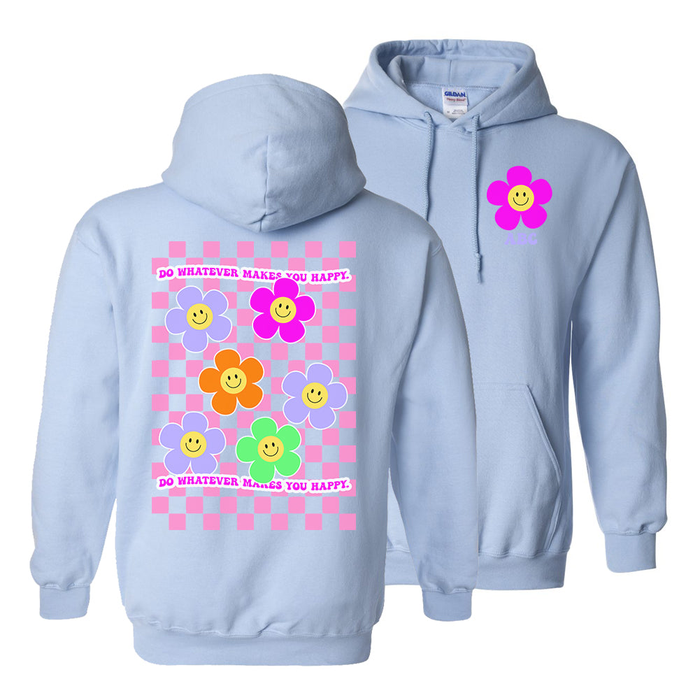 Make It Yours™ 'Do Whatever Makes You Happy' Front & Back Hoodie