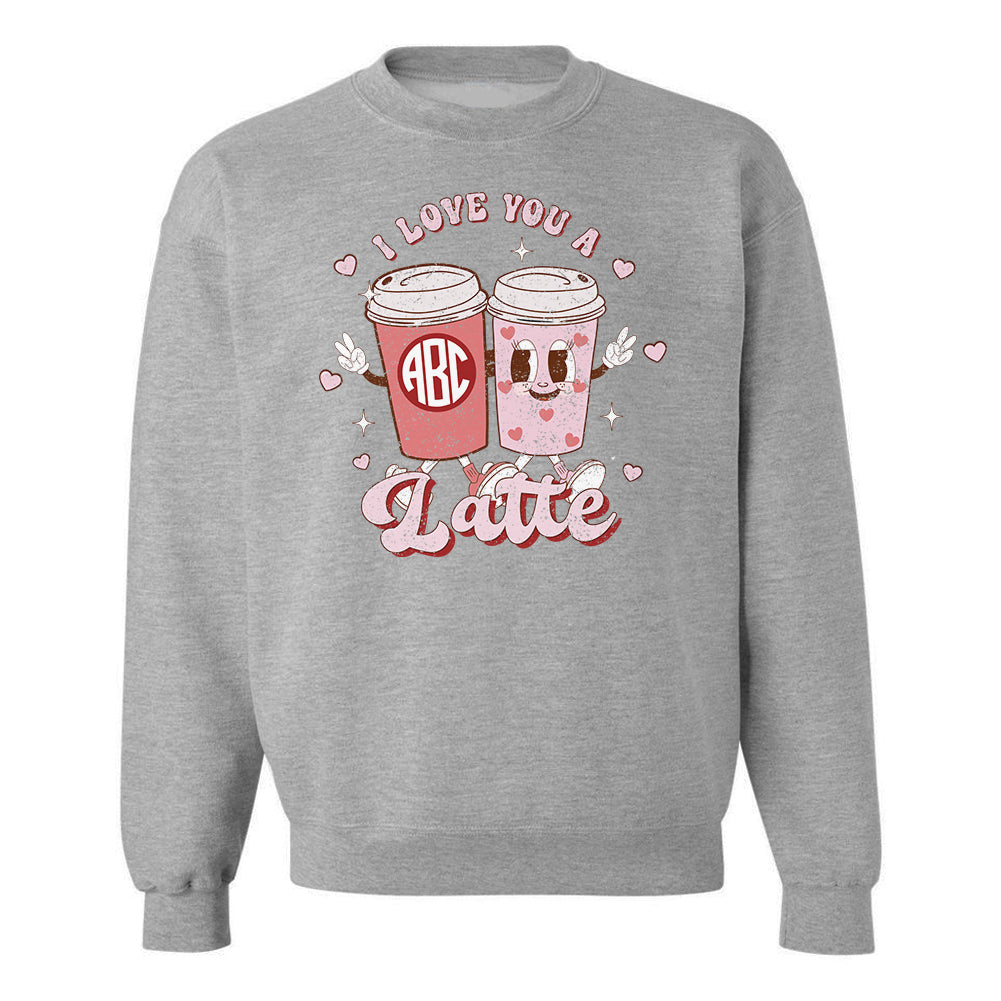 Monogrammed 'I Love You A Latte' Crewneck Sweatshirt