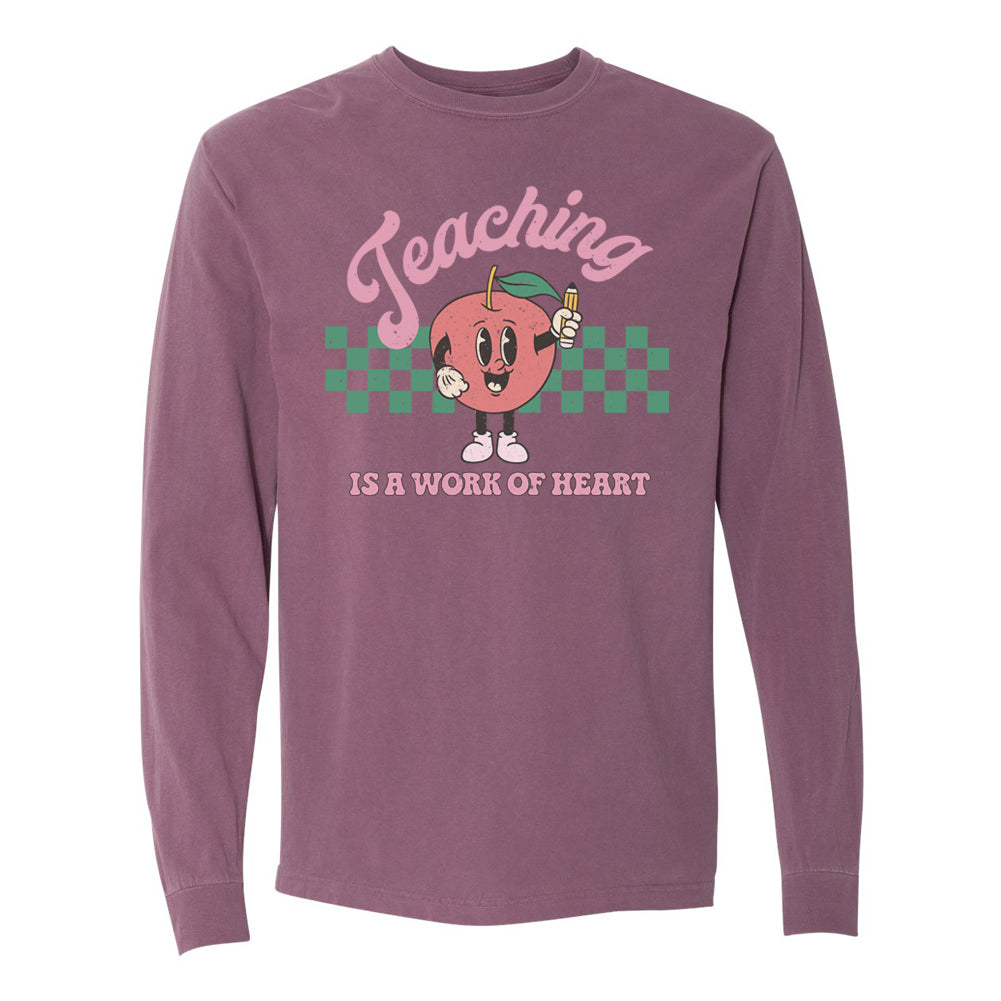 'Teaching Is A Work of Heart' Comfort Colors Long Sleeve T-Shirt