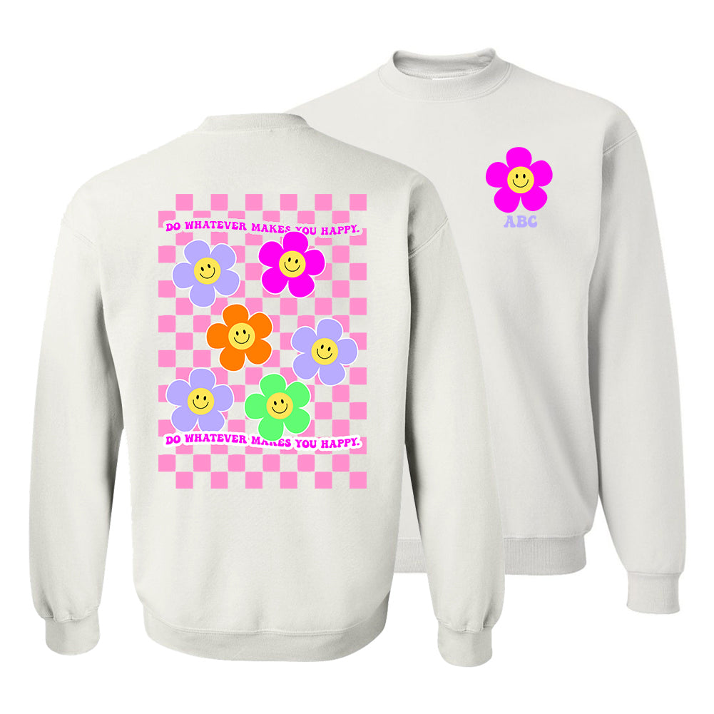 Initialed 'Do Whatever Makes You Happy' Front & Back Sweatshirt