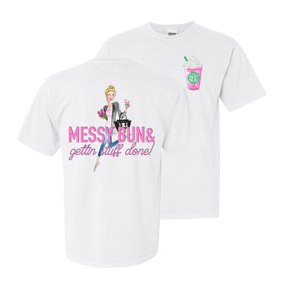 Monogrammed Messy Bun & Gettin' Stuff Done Front & Back Comfort Colors T-Shirt