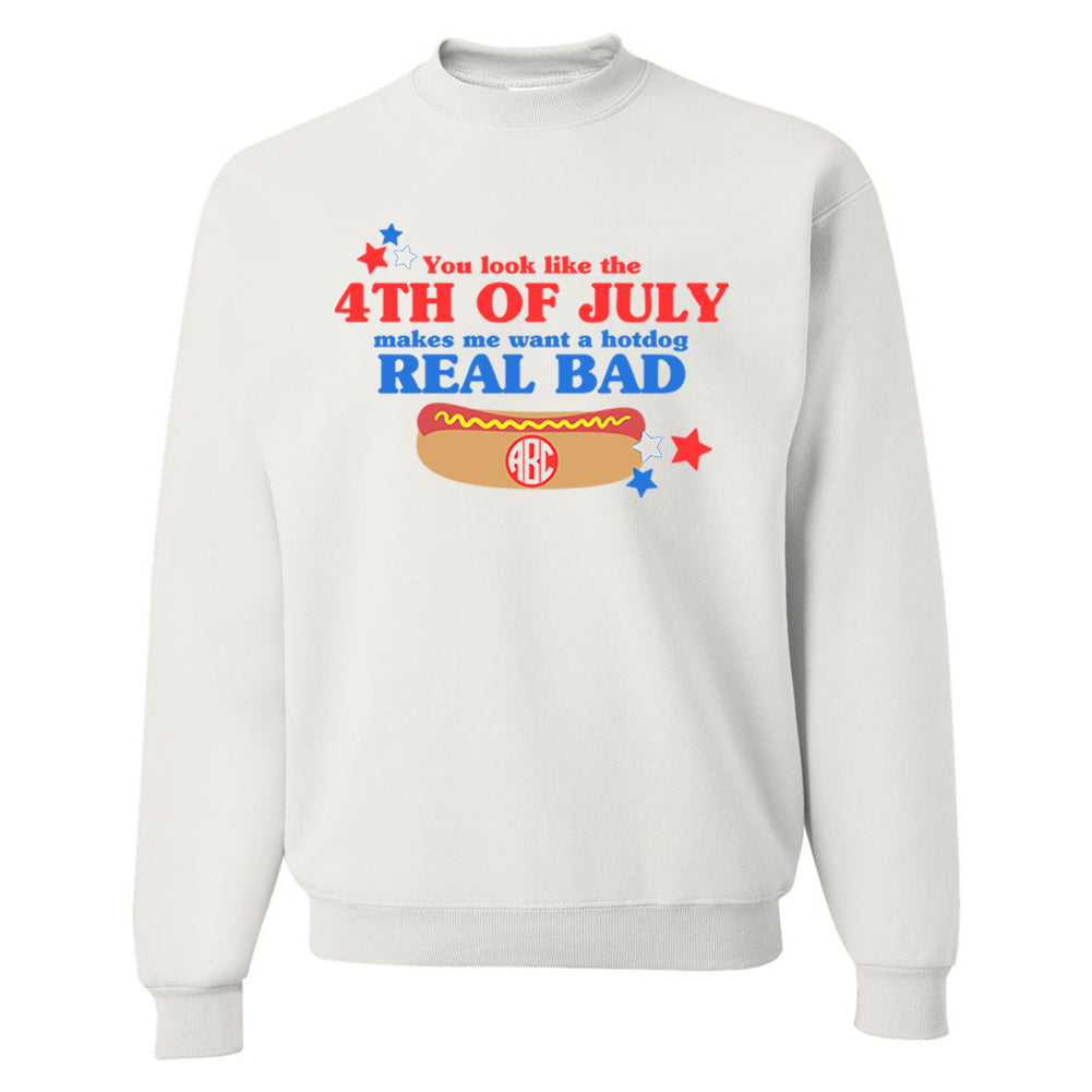 Monogrammed 'You Look Like The 4th of July' Crewneck Sweatshirt