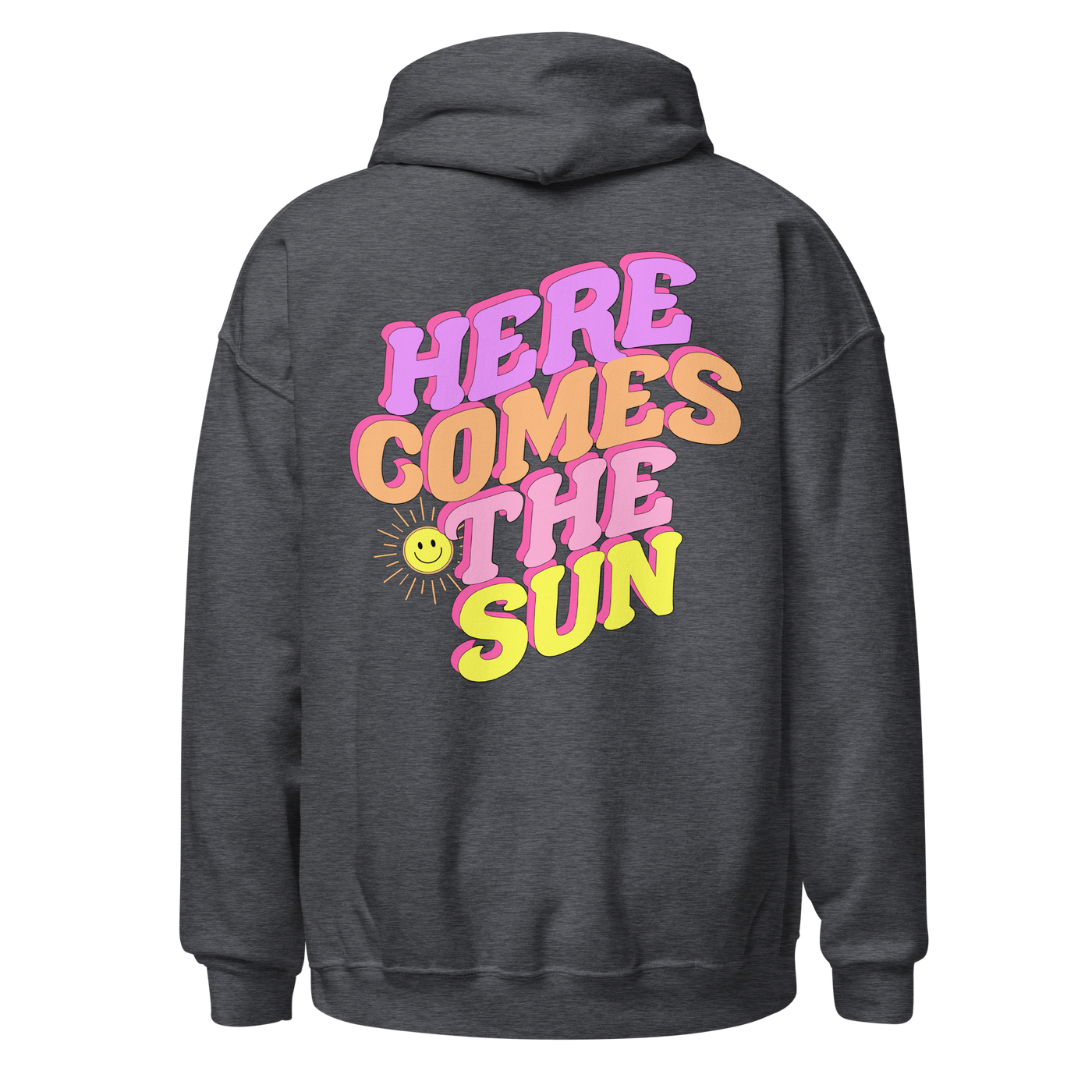 Make It Yours™ 'Here Comes The Sun' Front & Back Hoodie